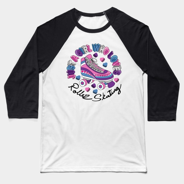 Just A Girl Who Loves Roller Skating Baseball T-Shirt by Designoholic